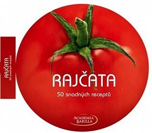Rajčata - 50 snadných receptů
