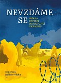 Nevzdáme se - Sbírka povídek pro bojující Ukrajinu