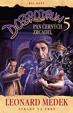 Dobrodruh 5 - Pán černých zrcadel
