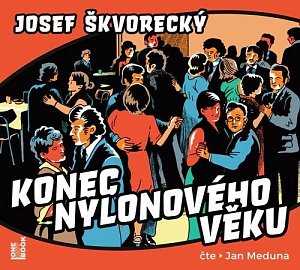 Konec nylonového věku - CDmp3 (Jan Meduna)