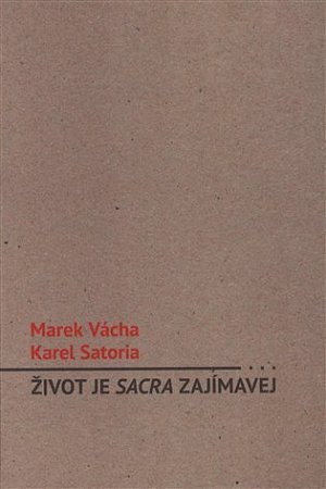 Život je sacra zajímavý - Nech modlitbu ať ukáže co umí