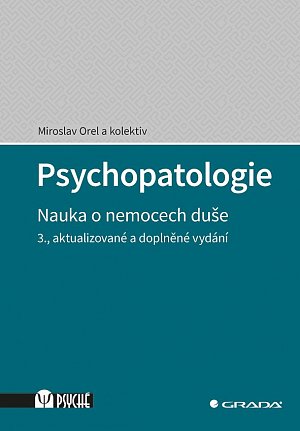 Psychopatologie - Nauka o nemocech duše, 3.  vydání