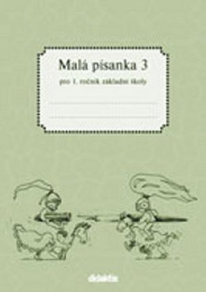Malá písanka pro 1.ročník ZŠ - 3.díl