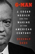 G-Man: J. Edgar Hoover and the Making of the American Century, 1.  vydání