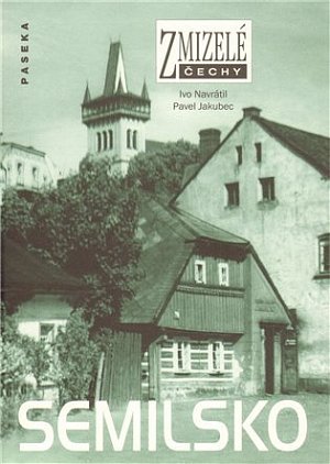 Zmizelé Čechy - Semilsko