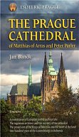The Prague Cathedral of Matthias of Arras and Peter Parler