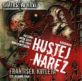 Hustej nářez - Bratrstvo krve 1 - CDmp3 (Čte Richard Fiala), 1.  vydání