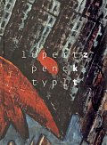 Lüpertz Penck Typlt (ČJ, NJ)