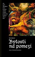 Bytosti na pomezí - Texty o literární fantastice