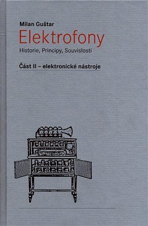 Elektrofony - Část II - elektronické nás