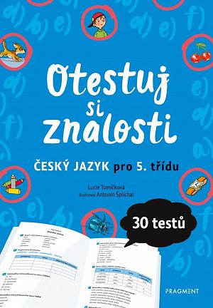 Otestuj si znalosti – Český jazyk pro 5. třídu, 2.  vydání