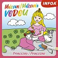 Malování / Maľovanie vodou - Princezny