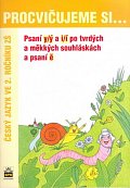 Procvičujeme si psaní y/ý a i/í po tvrdých a měkkých souhláskách a psaní ě pro 2. r. ZŠ