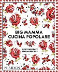 Big Mamma Cucina Popolare: Contemporary Italian Recipes