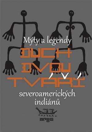 Duch dvou tváří severoamerických indiánů