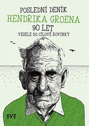 Poslední tajný deník Hendrika Groena 90 let - Vesele do cílové rovinky