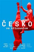 Česko na křižovatce