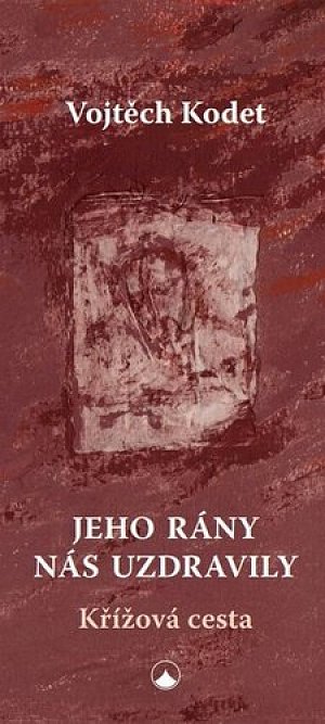 Jeho rány nás uzdravily - Křížová cesta, 3.  vydání