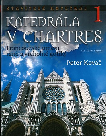 Náhled Katedrála v Chartres - Francouzské umění rané a vrcholné gotiky