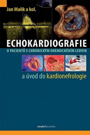Echokardiografie u pacientů s chronickým onemocněním ledvin a úvod do kardionefrologie