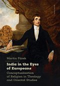 India in the Eyes of Europeans - Conceptualization of Religion in Theology and Oriental Studies