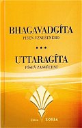 Bhagavadgíta a Uttaragíta - Píseň vznešeného. Píseň zasvěcení