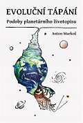 Evoluční tápání - Podoby planetárního životopisu