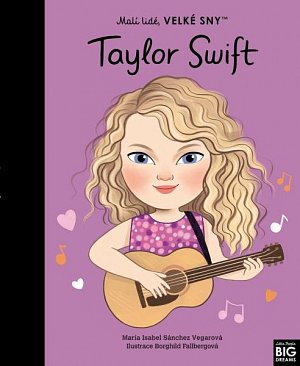 Malí lidé, velké sny - Taylor Swift
