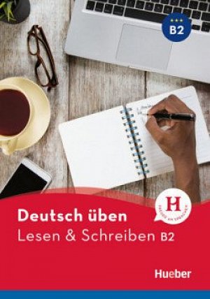 deutsch üben NEULesen + Schreiben B2