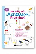 Môj veľký zošit Montessori Prvé slová