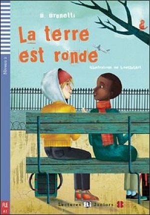 Lectures ELI Juniors 2/A2: La terre est ronde + Downloadable multimedia