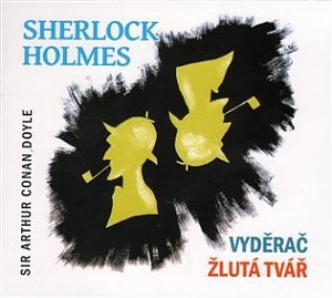 Sherlock Holmes Vyděrač / Žlutá tvář - CD