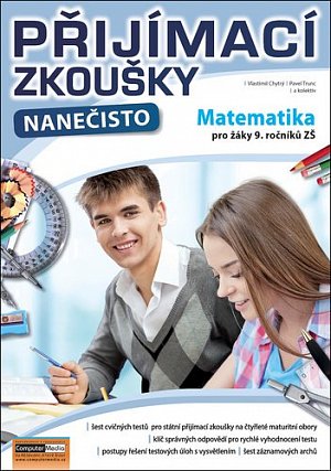 Přijímací zkoušky nanečisto - Matematika pro žáky 9. ročníků ZŠ, 2.  vydání