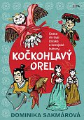 Kočkohlavý orel - Cesta do tajů čínské a korejské kultury