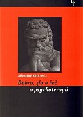 Dobro, zlo a řeč v psychoterapii