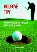 Golfové tipy - Špičkoví trenéři PGA prozradí triky, jak zlepšit hru