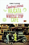 Smažená zelená rajčata ve Whistle Stop Cafe