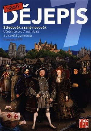 Hravý dějepis 7 - učebnice, 1.  vydání