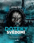 Doteky svědomí - Dramatické kriminální příběhy podle skutečných událostí