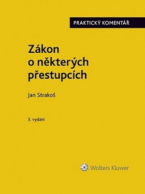 Zákon o některých přestupcích - Praktický komentář, 3.  vydání