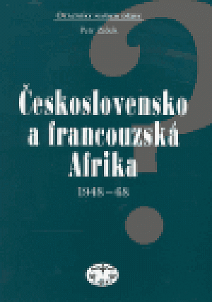 Československo a francouzská Afrika 1948 - 1968