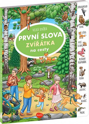 Velká knížka První slova Zvířátka na cesty
