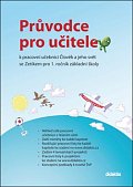Průvodce pro učitele k pracovní učebnici Člověk a jeho svět se Zetíkem pro 1. ročník základní školy