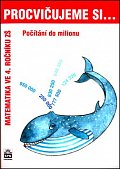 Procvičujeme si...Počítání do milionu (4.ročník)