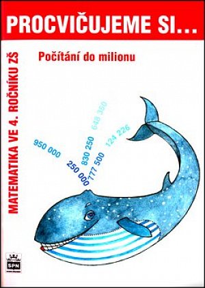 Procvičujeme si...Počítání do milionu (4.ročník)