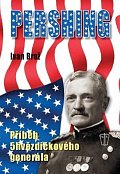 Pershing - Příběh 5hvězdičkového generála