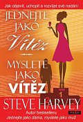 Jednejte jako vítěz, myslete jako vítěz - Jak objevit, uchopit a rozvíjet své nadání