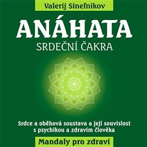 Anáhata - Srdeční čakra
