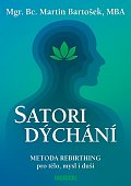 Satori dýchání - Metoda rebirthing pro tělo, mysl i duši