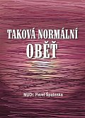 Taková normální oběť